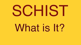 SCHIST