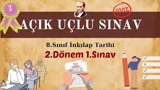 İnkılap Tarihi 8. Sınıf 2. Dönem 1. AÇIK UÇLU SINAVI