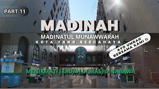 Madinatul Munawwarah - kota yang bercahaya #11