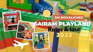 SM Novaliches- Sairam Playland Rates & tour 2022