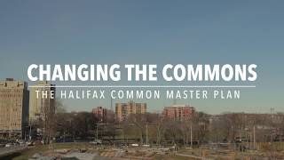 Changing the Commons - The Halifax Common Master Plan