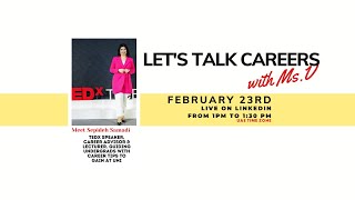 Let's Talk Careers with Ms.V & Special Guest Sepideh Samadi