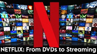 The Story of Netflix: From DVD Rentals to Streaming Dominance