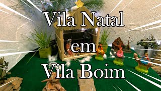 Vila Natal em Vila Boim