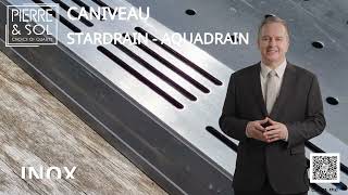 Toute la gamme des caniveaux STARDRAIN & AQUADRAIN de LINE ECO chez PIERRE & SOL