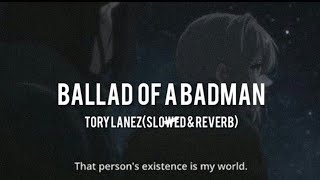 Tory Lanez - BALLAD OF A BADMAN [ slowed + lyrical ]