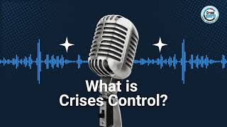 Episode 1: What is Crises Control?