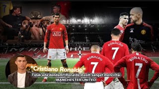 Tidak DENDAM !! Cristiano Ronaldo masih sangat mencintai MANCHESTER UNITED🔥🔥