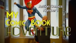 My Comic Book Adventure: Action Comics #1