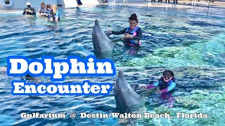 Dolphin Encounter Gulfarium @ Destin/Fort Walton Beach, Florida