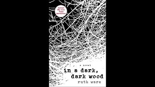 In a Dark, Dark Wood by Ruth Ware