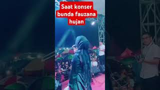 Saat konser bunda fauzana hujan