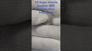 1/4 Rupee Victoria Empress 1885 Calcutta Mint. Silver coin. Quarter Rupee. Rotation error 11'o clock