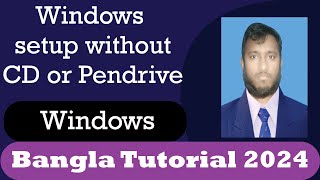 Windows install without CD or Pendrive| Windows Setup Bangla