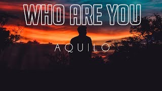 Aquilo - Who Are You [TRADUÇÃO/ LEGENDADO]