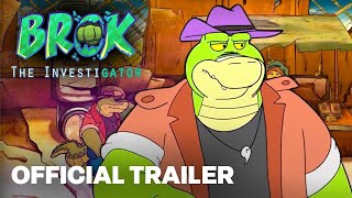 BROK the InvestiGator Launch Trailer