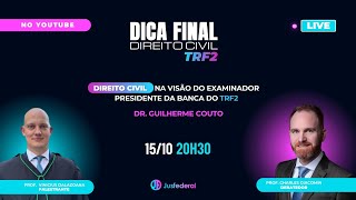 Direito Civil na visão do examinador presidente da banca do TRF2, Dr. Guilherme Couto