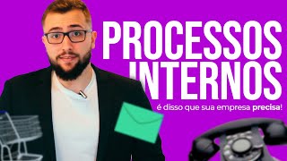 A real importância de mapear os processos da sua empresa