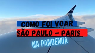 Como foi voar de São Paulo a Paris na PANDEMIA | VÔO AIR FRANCE 457