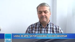 LICEUL DE ARTE "VICTOR GIULEANU", LA CEAS ANIVERSAR