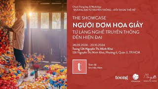 NGƯỜI ĐƯƠM HOA GIẤY Showcase Sep 2024 | HOA GIẤY THANH TIÊN DI SẢN LÀNG NGHỀ HƠN 400 NĂM 1558-2024