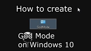 How to create God Mode on Windows 10