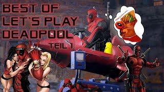 Best of Let´s Play Deadpool | Deadpool der Humor-Tausendsassa | Teil 1