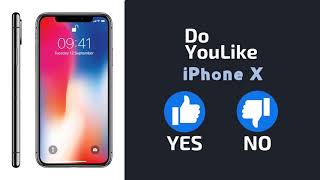 Do YouLike iPhone X?《Vote Now 》