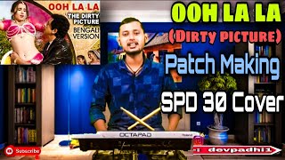 Ooh La La Song Patch Making Playing Process On SPD 30 Octapad|| All Types of Patch Available||