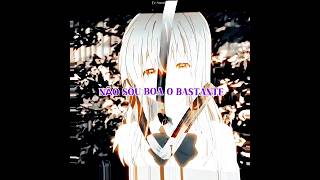 "Não sou boa o bastante" #divertidamente2 #shoukonishimiya #animeedit