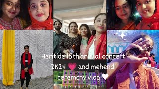 Heritide 15th annual concert 2K24 💗 Finnally wait over ♥️❣️🥹🔥and didi er mehendi ceremony 🎑👐🏼♥️#vlog