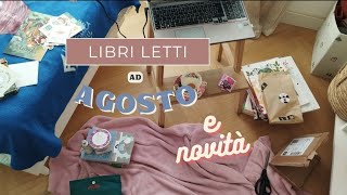 Le mie letture di Agosto e un po' di novità