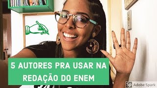 TOP 5 AUTORES para usar na REDAÇÃO do ENEM