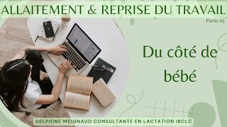 Allaitement et reprise du travail - Comment s'organiser ? Du côté de bébé