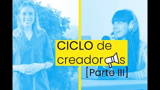 Final ciclo de creadores divulgadores(Parte III): María Ruiz Álvarez de Perea y Lola Mestre Montilla