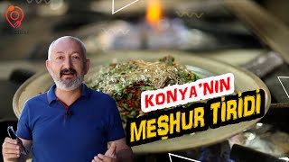 Celal Arpat'ın Yorumuyla Konya'nın Meşhur Tirit'i