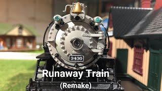 Runaway Train (O Scale Remake)