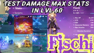 Test damage fischl max stat in lvl 60 (rank adv 30) - genshin impact