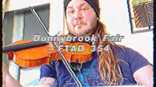 Fiddle Tune A Day #354 - “Donnybrook Fair”