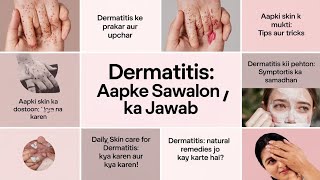 Dermatitis: Causes, Symptoms, and Effective Treatments