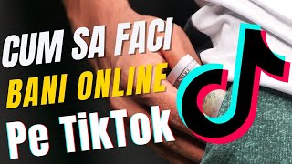 Cum să faci BANI ONLINE pe TikTok fără să te filmezi