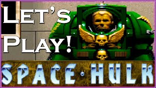 Let's Play Space Hulk (1993)!