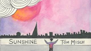 Tom Misch - Sunshine (Official Audio)