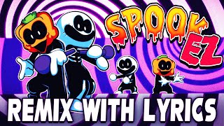 SPOOKEEZ BUT it has LYRICS  (Friday Night Funkin)