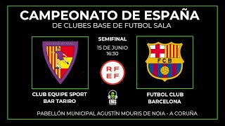 SEMIFINAL CAMPEONATO DE ESPAÑA SUB-14 NOIA 2024 FC BARCELONA - CLUB EQUIPE SPORT