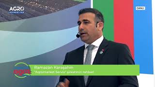 Ramazan Karaşahin-"Aqromarket Servis" şirkətinin rəhbəri  | Caspian Agro 2024