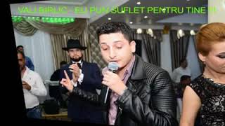 VALI BIRLIC - EU PUN SUFLET PENTRU TINE HIT 2019