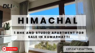 1 BHK AND STUDIO APARTMENT FOR SALE KUMARHATTI #villa #dreamhome #home #himachalpradesh