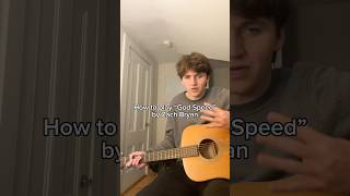 How to Play “God Speed” by Zach Bryan on the Guitar