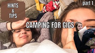 HOW TO CAMP FOR GIGS (part 1) | hints & tips